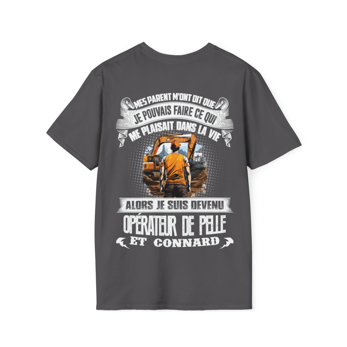 Je suis devenu Opérateur de Pelle et connard