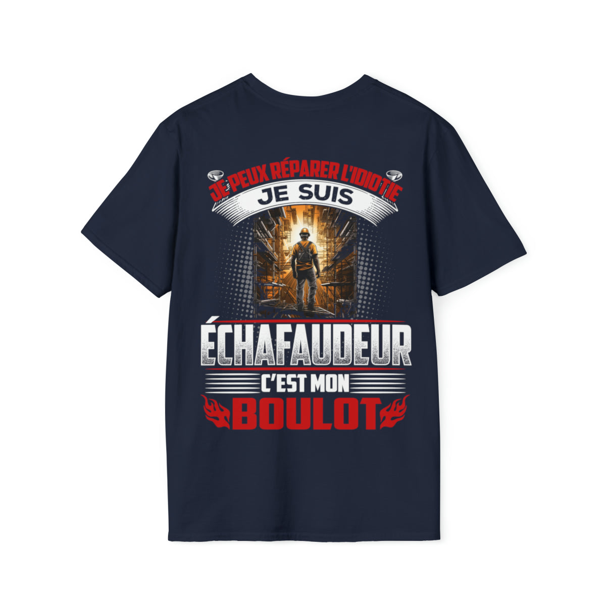 Je suis Échafaudeur, c'est mon boulot