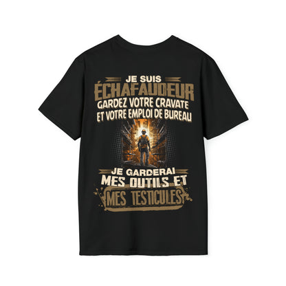 Je suis Échafaudeur, je garderai mes outils et mes testicules