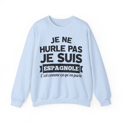 Je suis Espagnole, c'est comme ça qu'on parle