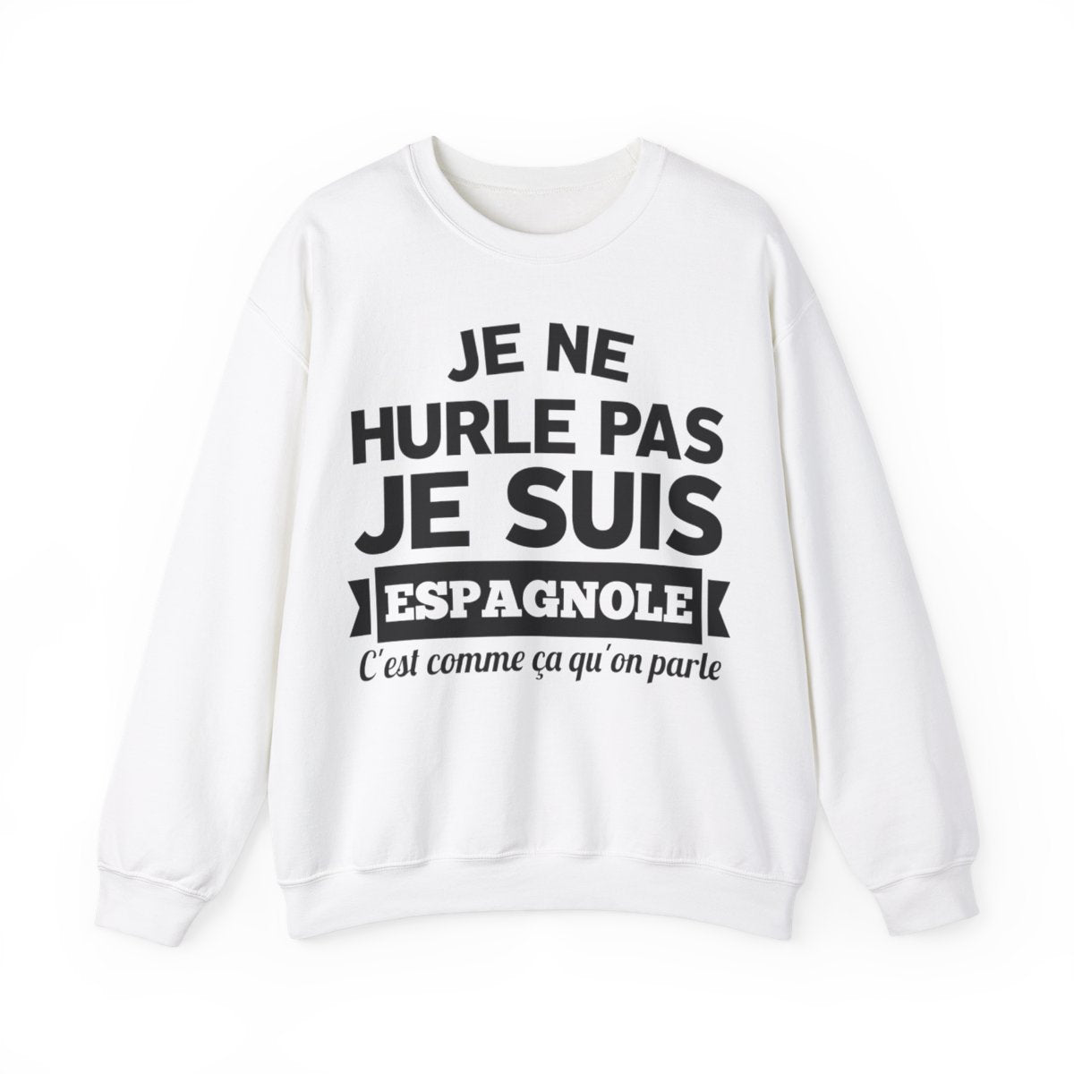 Je suis Espagnole, c'est comme ça qu'on parle