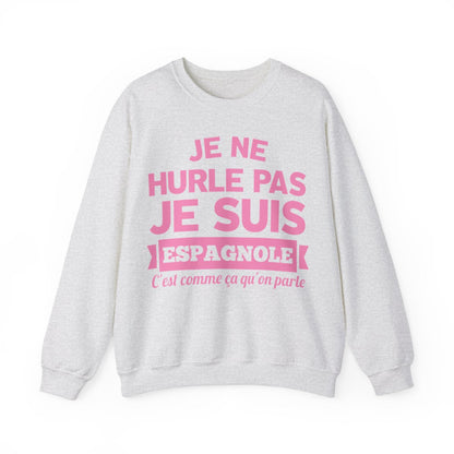 Je suis Espagnole, c'est comme ça qu'on parle