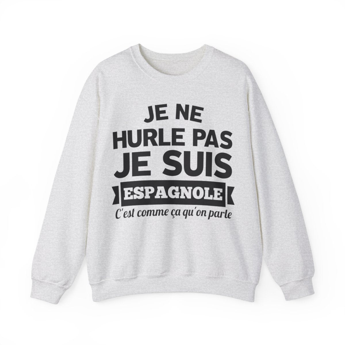 Je suis Espagnole, c'est comme ça qu'on parle