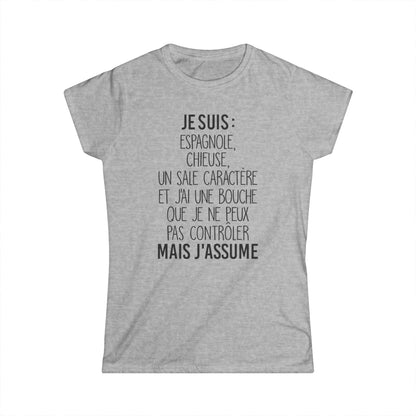 Je suis Espagnole, chieuse, un sale caractère