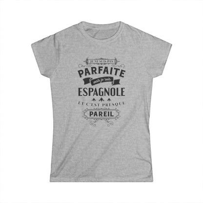 Je suis Espagnole et c'est presque pareil