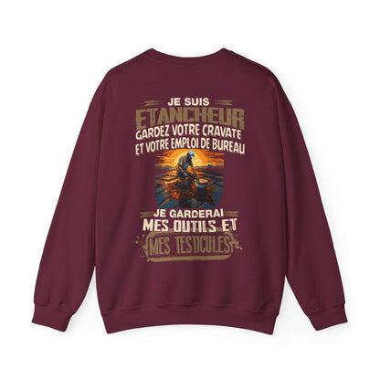 Je suis Etancheur, je garderai mes outils et mes testicules