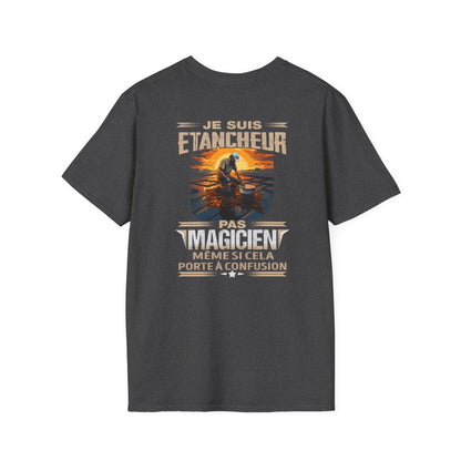 Je suis Etancheur, pas magicien