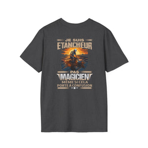Je suis Etancheur, pas magicien