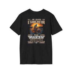Je suis Etancheur, pas magicien