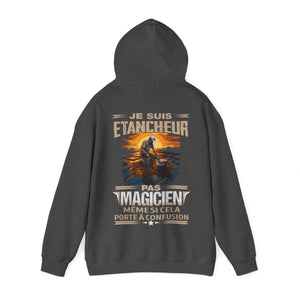 Je suis Etancheur, pas magicien