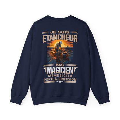 Je suis Etancheur, pas magicien