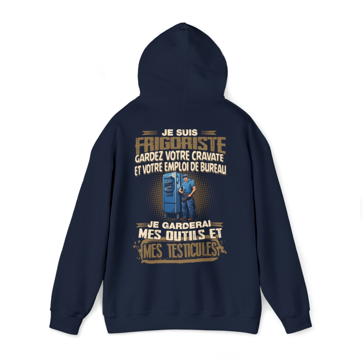 Je suis Frigoriste, je garderai mes outils et mes testicules