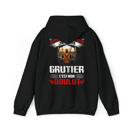 Je suis Grutier, c'est mon boulot
