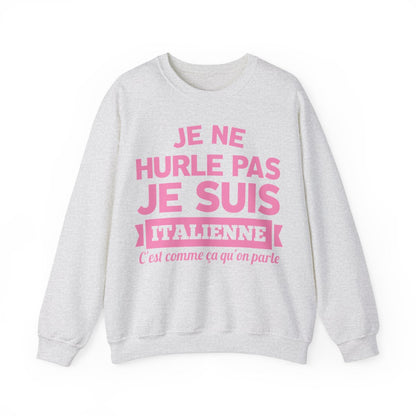 Je suis Italienne, c'est comme ça qu'on parle
