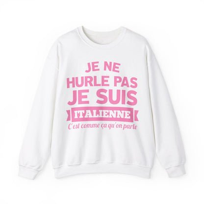 Je suis Italienne, c'est comme ça qu'on parle