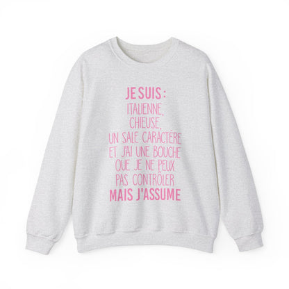 Je suis Italienne, chieuse, un sale caractère