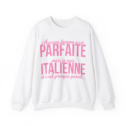 Je suis Italienne et c'est presque pareil