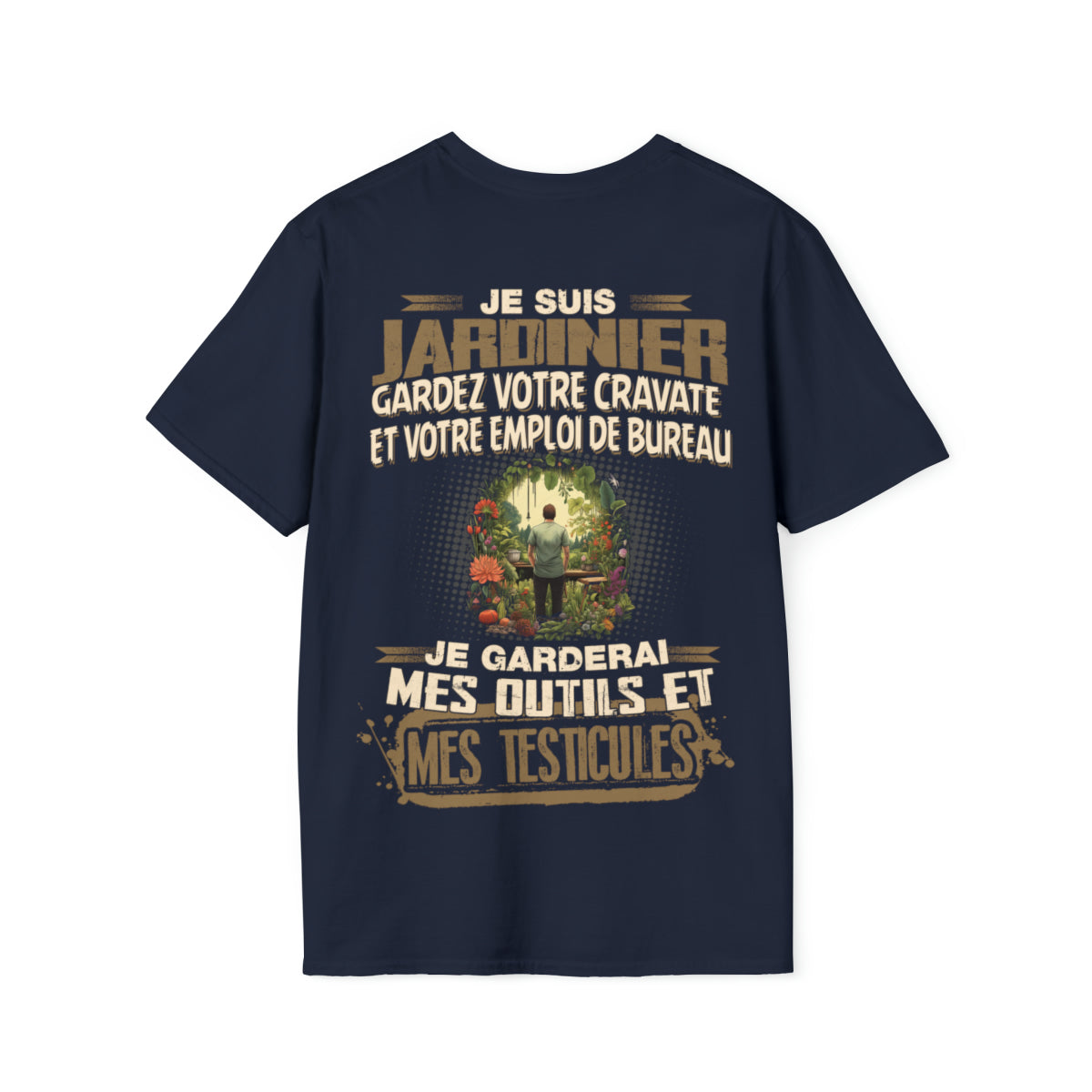 Je suis Jardinier, je garderai mes outils et mes testicules