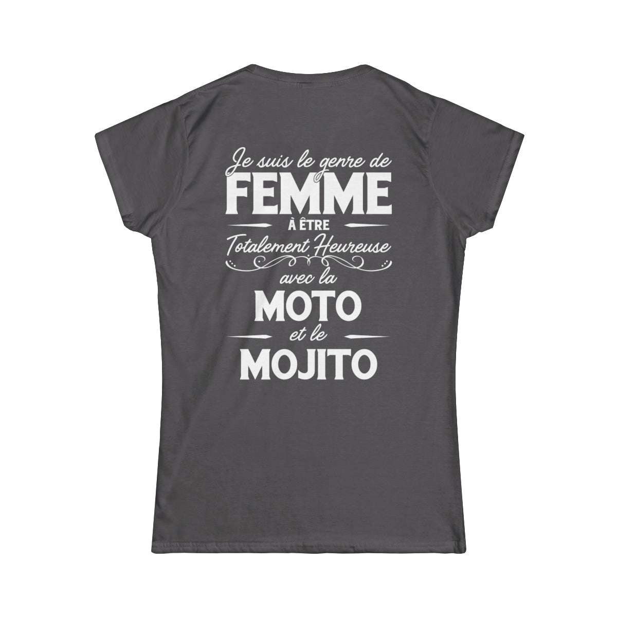 Je suis le genre de femme à être totalement heureuse avec le moto et le mojito