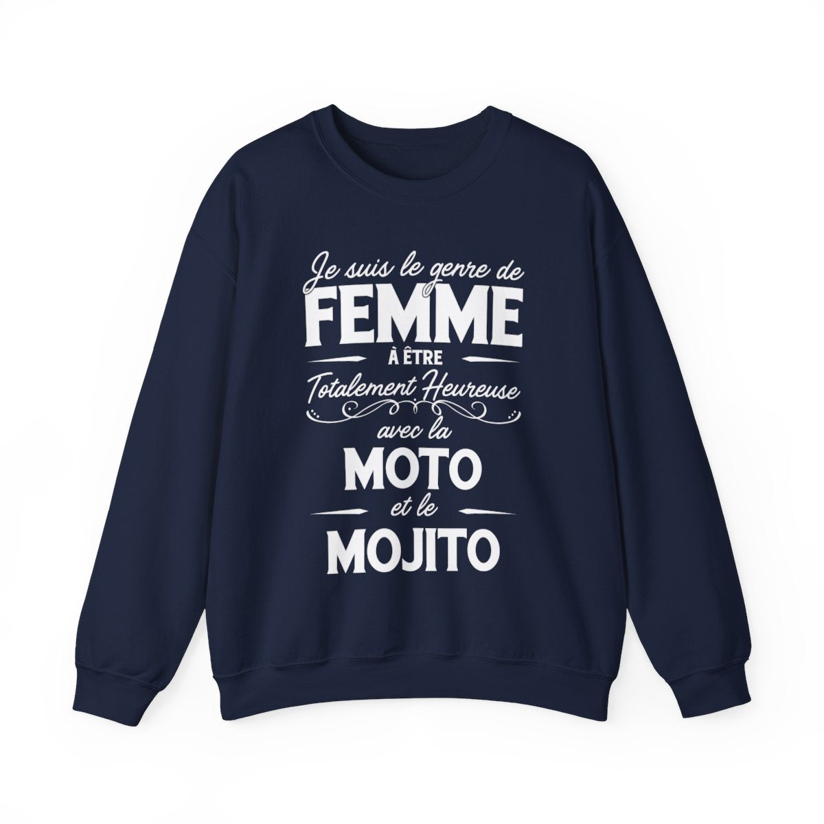 Je suis le genre de femme à être totalement heureuse avec le moto et le mojito