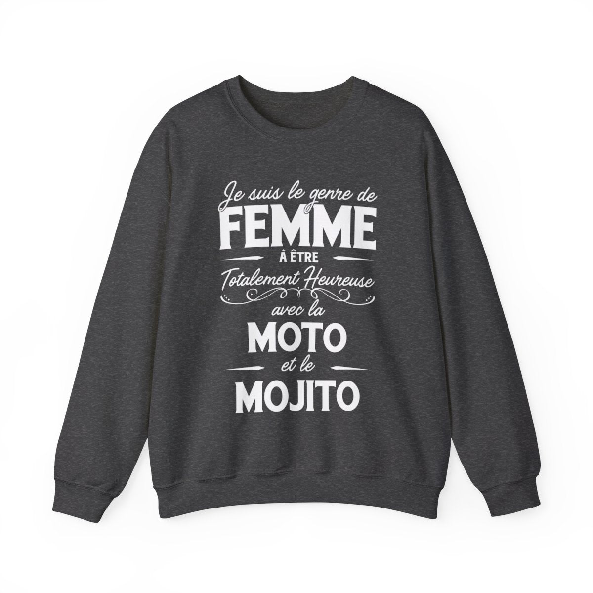 Je suis le genre de femme à être totalement heureuse avec le moto et le mojito