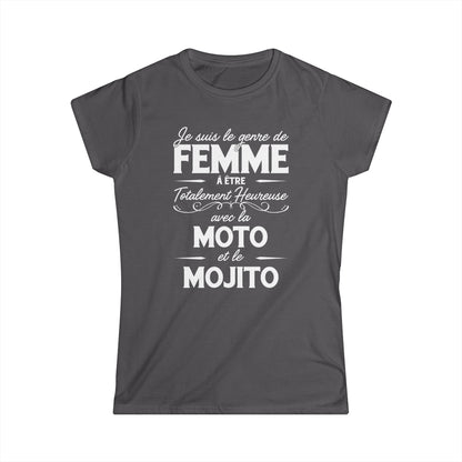 Je suis le genre de femme à être totalement heureuse avec le moto et le mojito