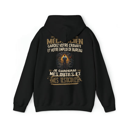 Je suis Mécanicien, je garderai mes outils et mes testicules