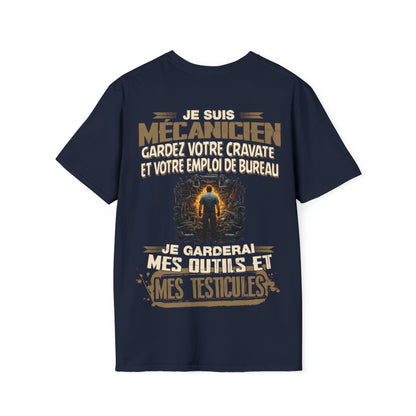 Je suis Mécanicien, je garderai mes outils et mes testicules