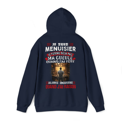 Je suis Menuisier, je ne ferme déjà pas ma gueule quand j'ai tort