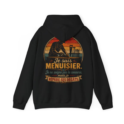 Je suis Menuisier. Je ne soigne pas la connerie mais je répare ses degâts
