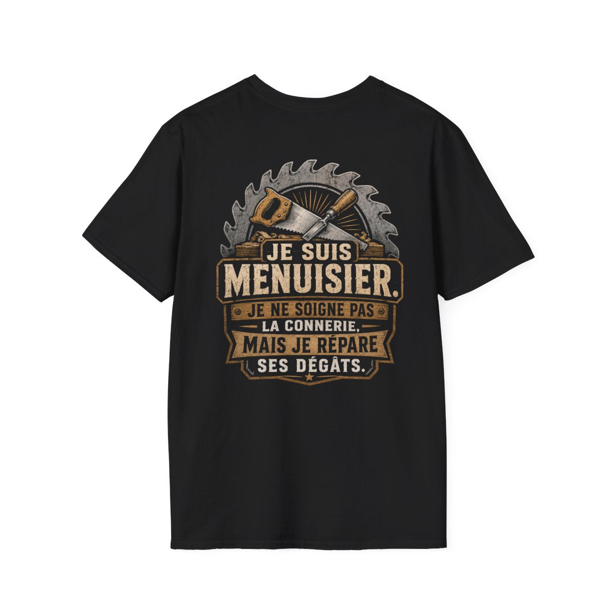 Je suis Menuisier. Je ne soigne pas la connerie mais je répare ses degâts