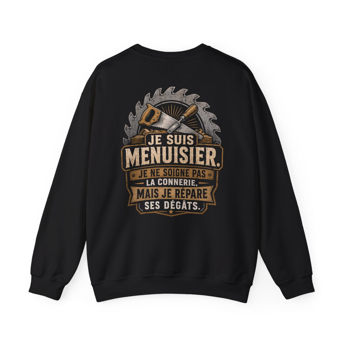 Je suis Menuisier. Je ne soigne pas la connerie mais je répare ses degâts