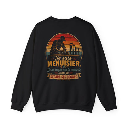 Je suis Menuisier. Je ne soigne pas la connerie mais je répare ses degâts