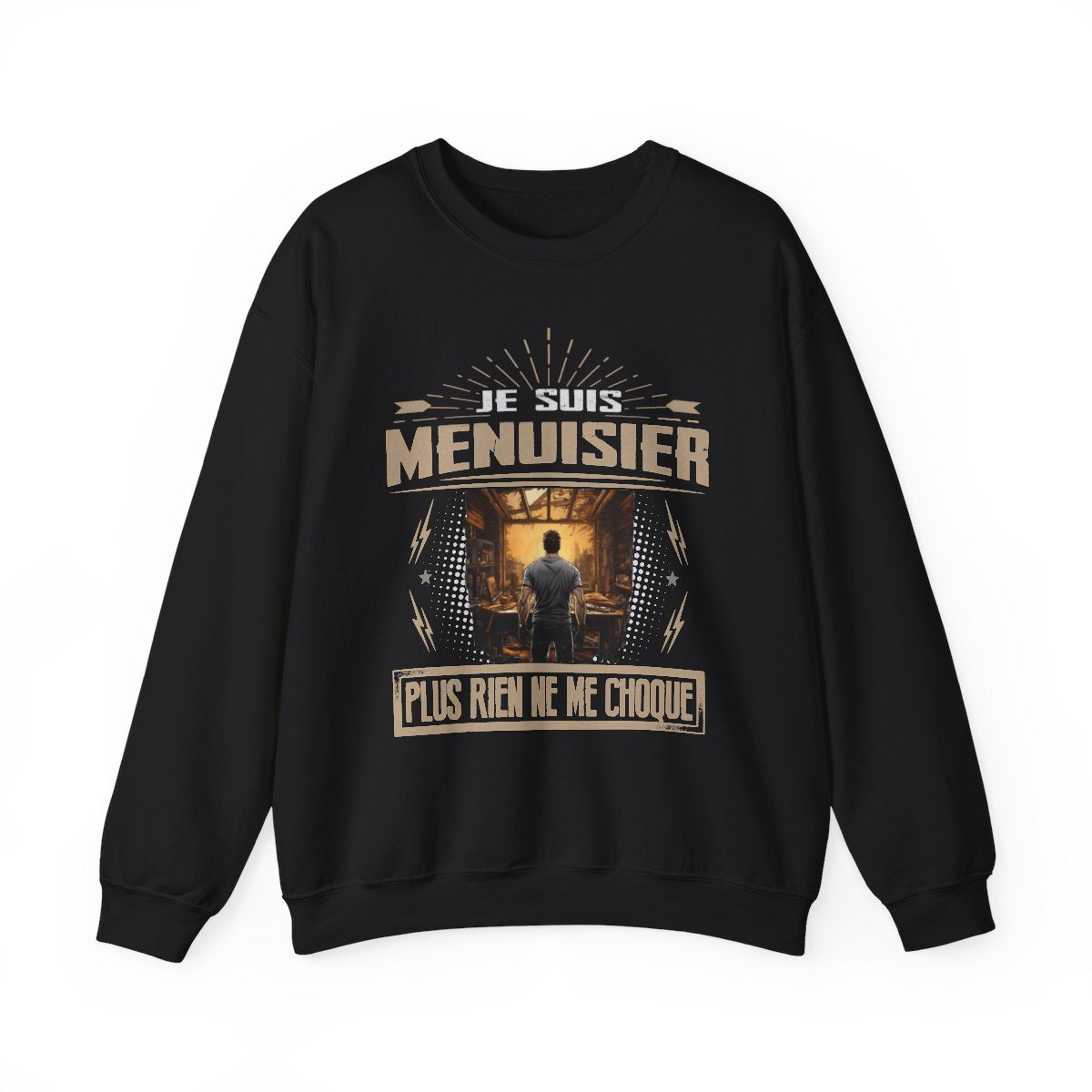 Je suis Menuisier plus rien ne me choque