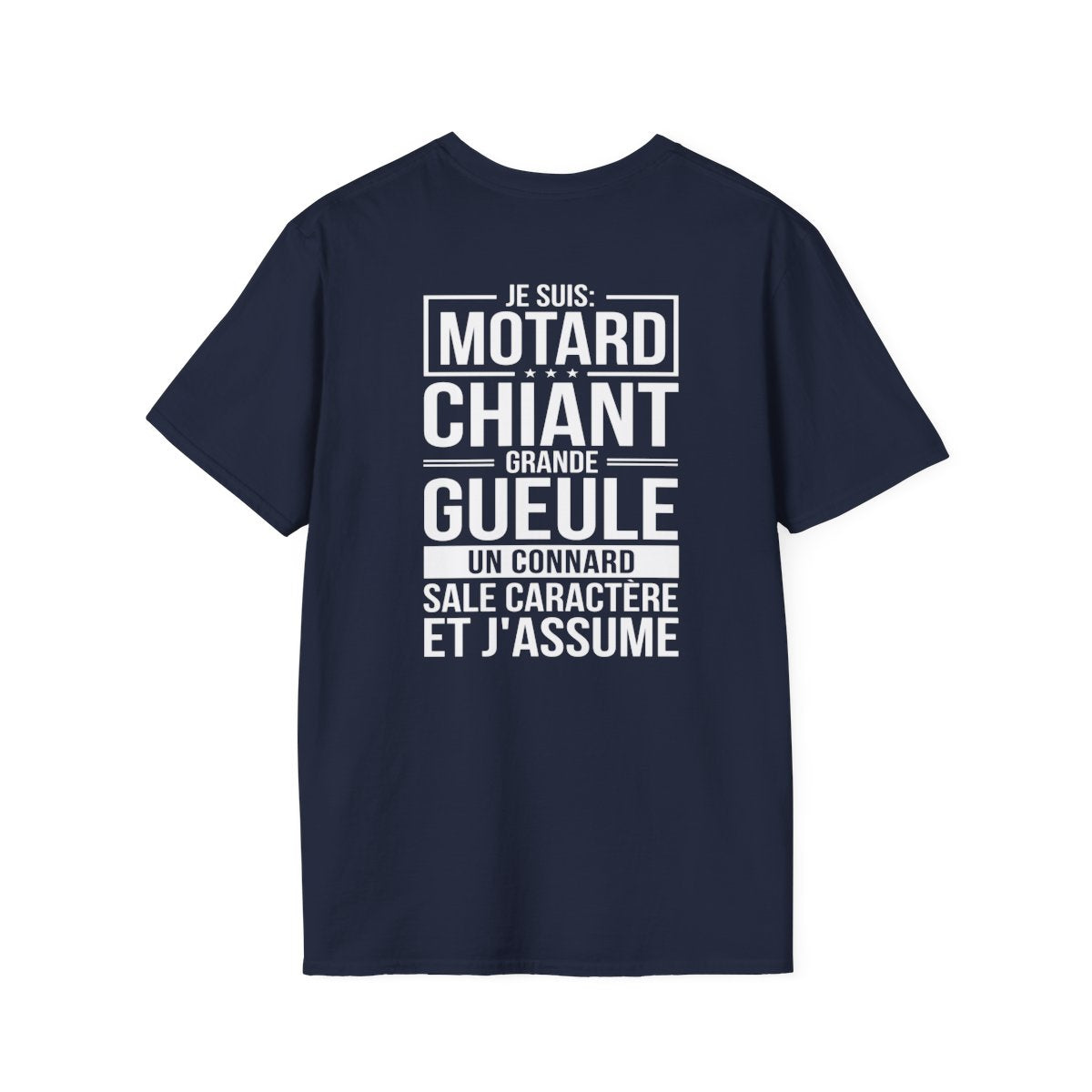 Je suis motard, grande gueule, sale caractère et j'assume