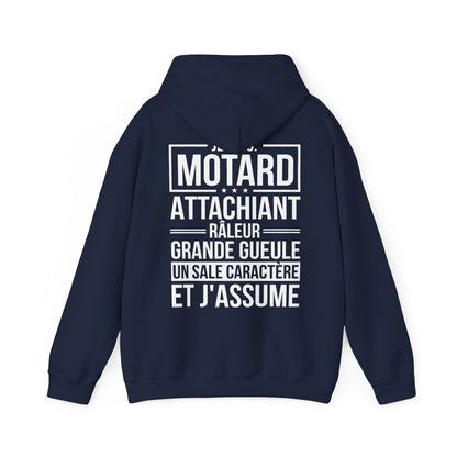 Je suis motard, râleur, grande gueule, un sale caractère et j'assume