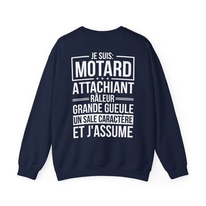 Je suis motard, râleur, grande gueule, un sale caractère et j'assume