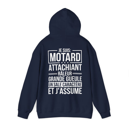 Je suis motard, râleur, grande gueule, un sale caractère et j'assume