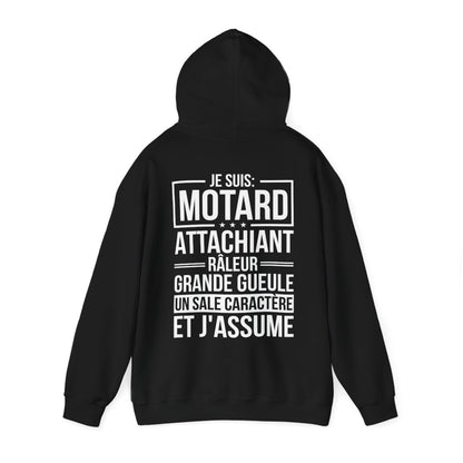 Je suis motard, râleur, grande gueule, un sale caractère et j'assume