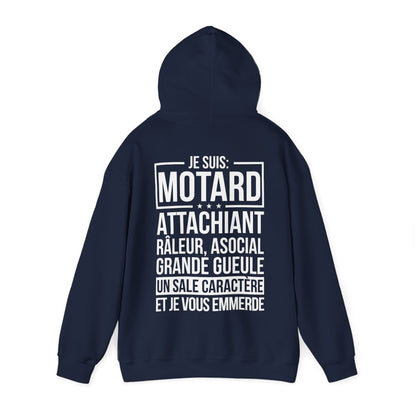 Je suis motard, râleur, un sale caractère et je vous emmerde