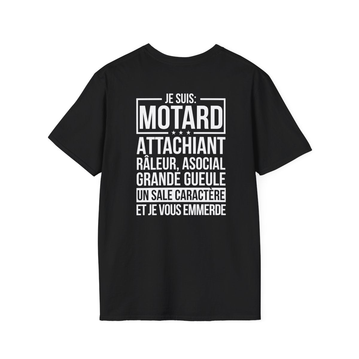 Je suis motard, râleur, un sale caractère et je vous emmerde