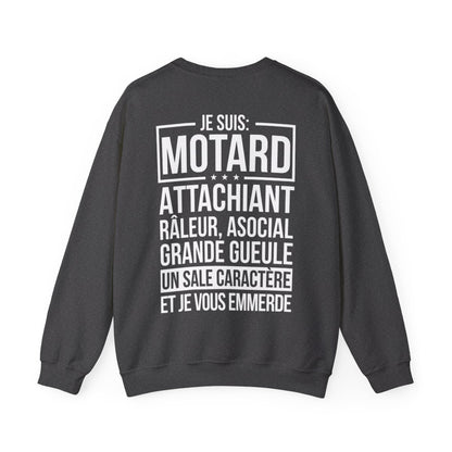 Je suis motard, râleur, un sale caractère et je vous emmerde