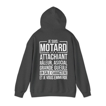Je suis motard, râleur, un sale caractère et je vous emmerde