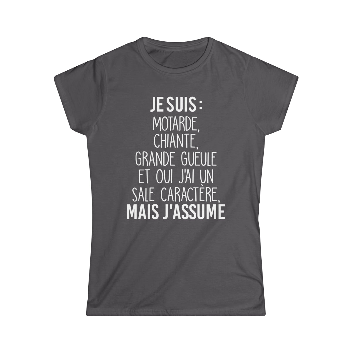 Je suis motarde, grande gueule et oui j'ai un sale caractère