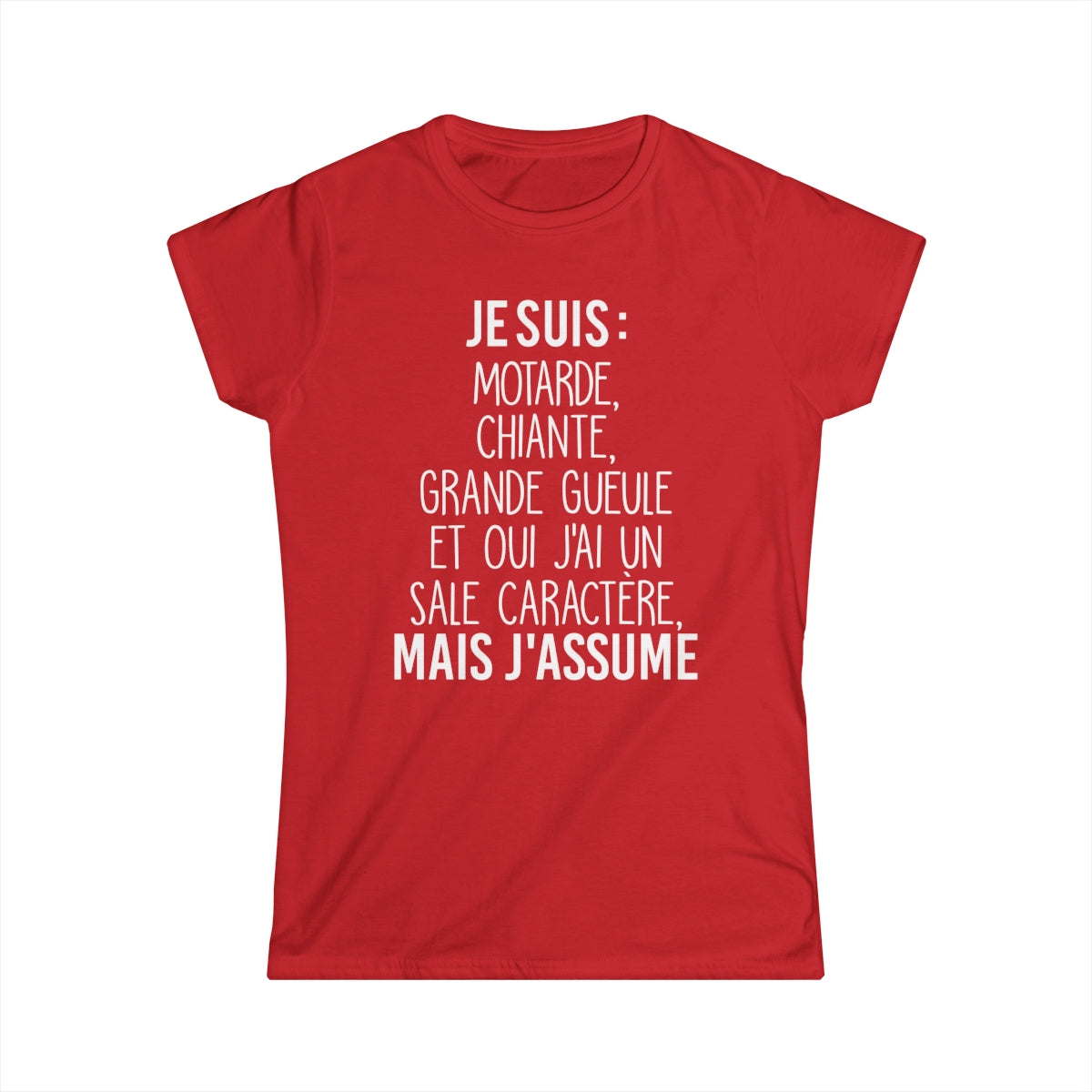 Je suis motarde, grande gueule et oui j'ai un sale caractère