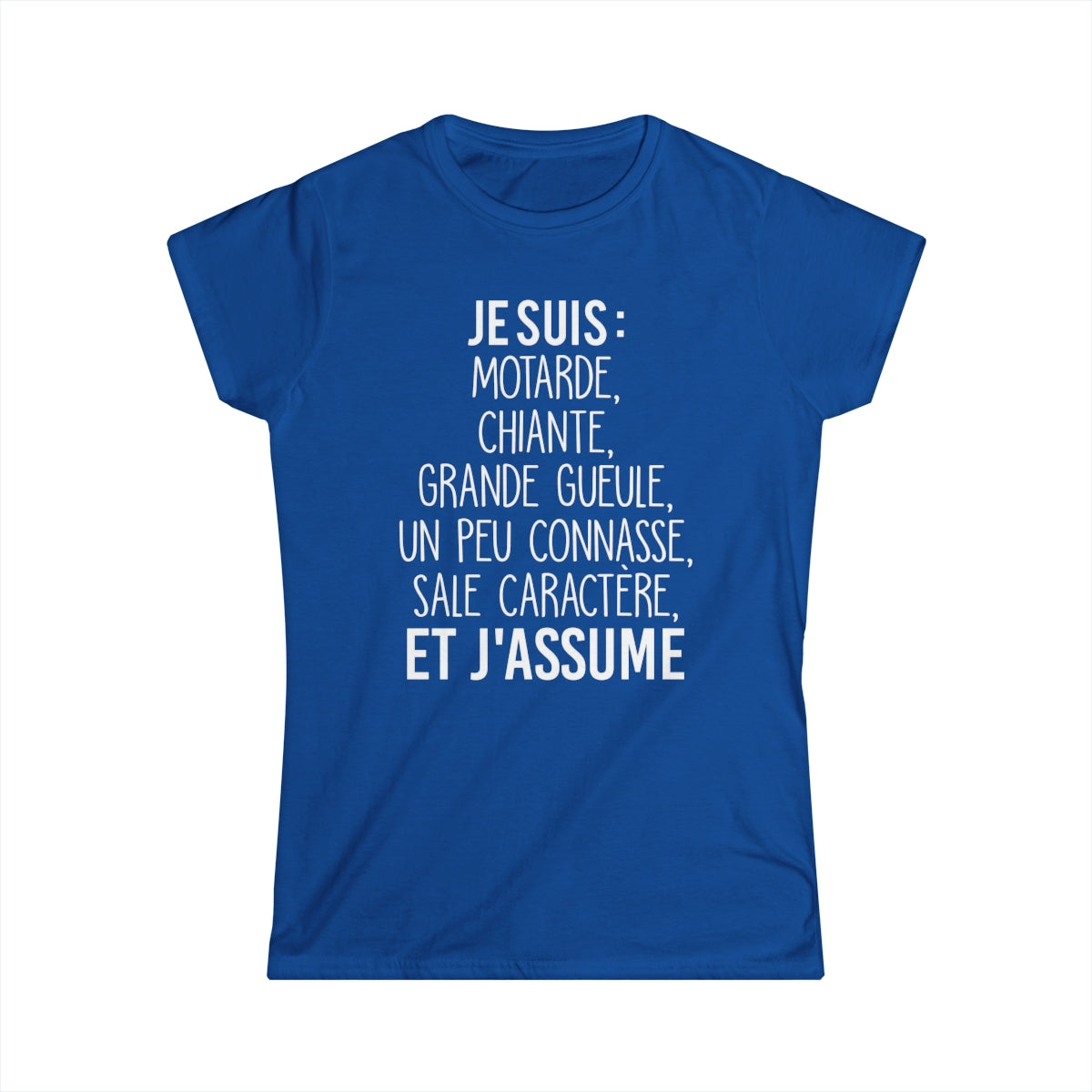 Je suis motarde, grande gueule, sale caractère et j'assume