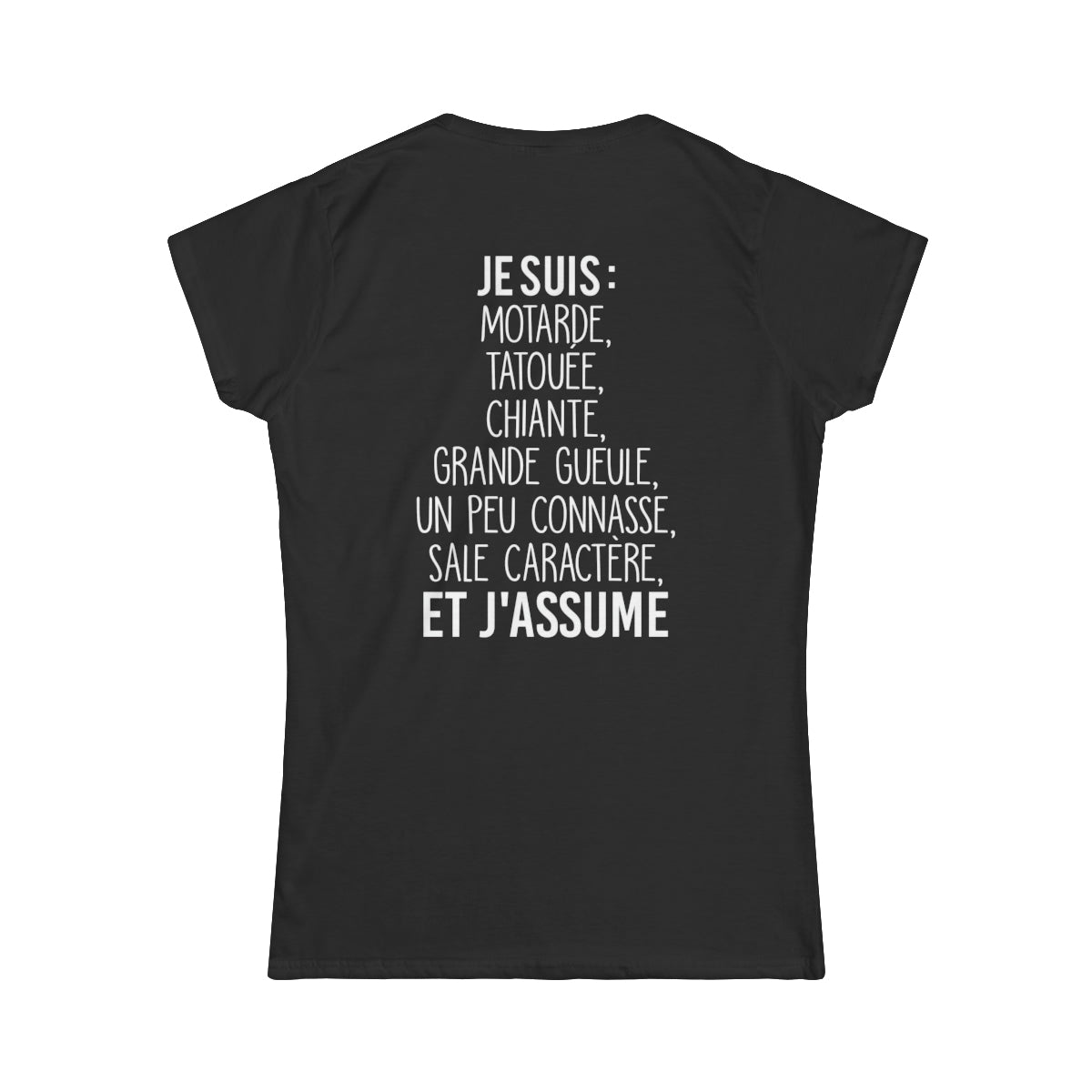 Je suis motarde, grande gueule, sale caractère et j'assume