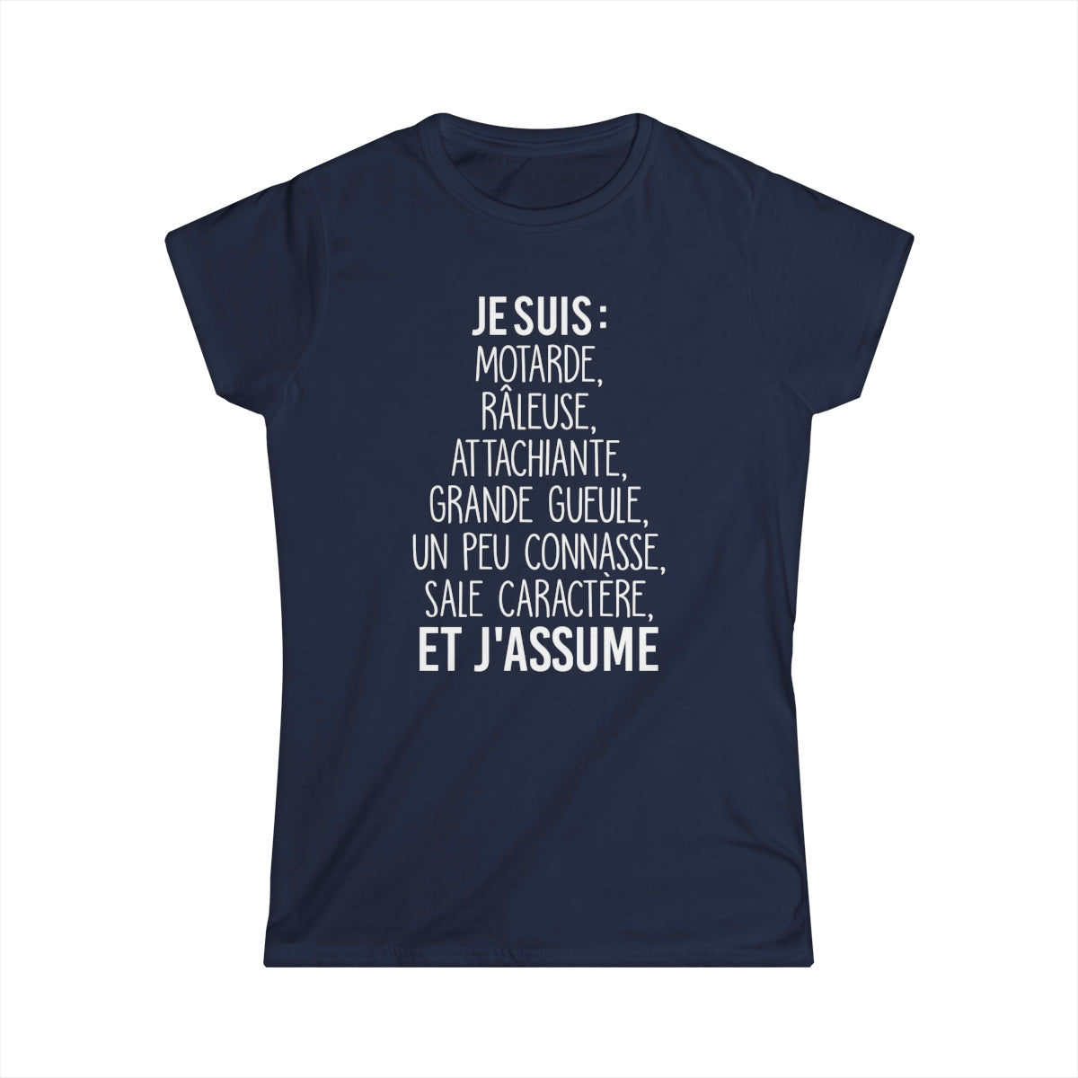 Je suis motarde, râleuse, grande gueule, sale caractère