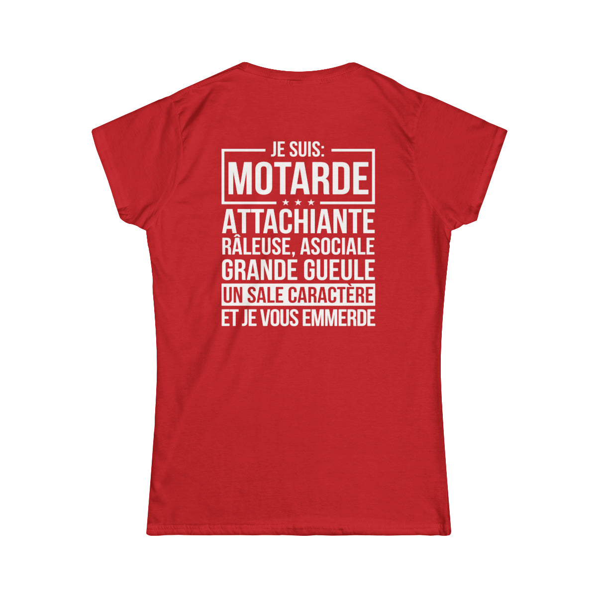 Je suis motarde, râleuse, grande gueule, un sale caractère