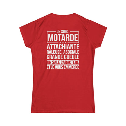 Je suis motarde, râleuse, grande gueule, un sale caractère